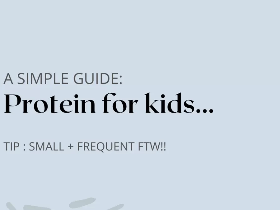 Protein for kids…