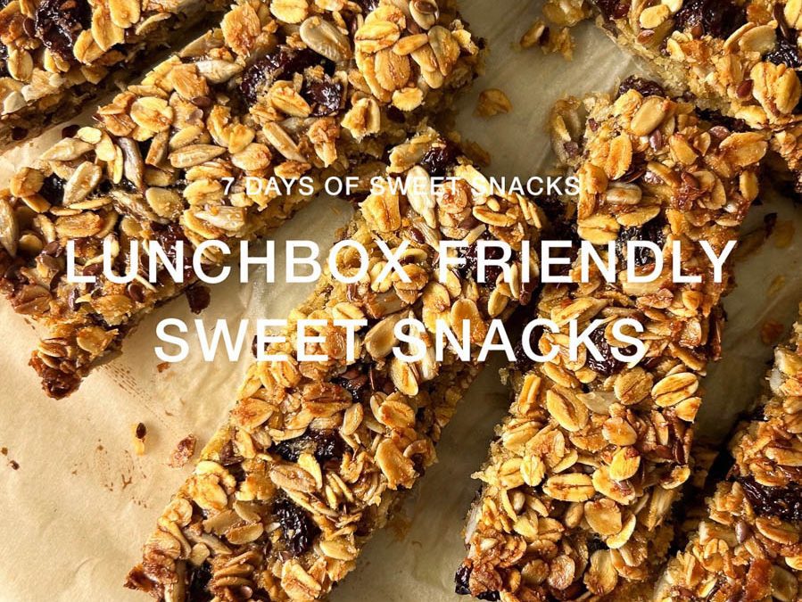 Episode 4, 7 Days of Sweet Snacks, lunchbox friendly Sweet Snacks