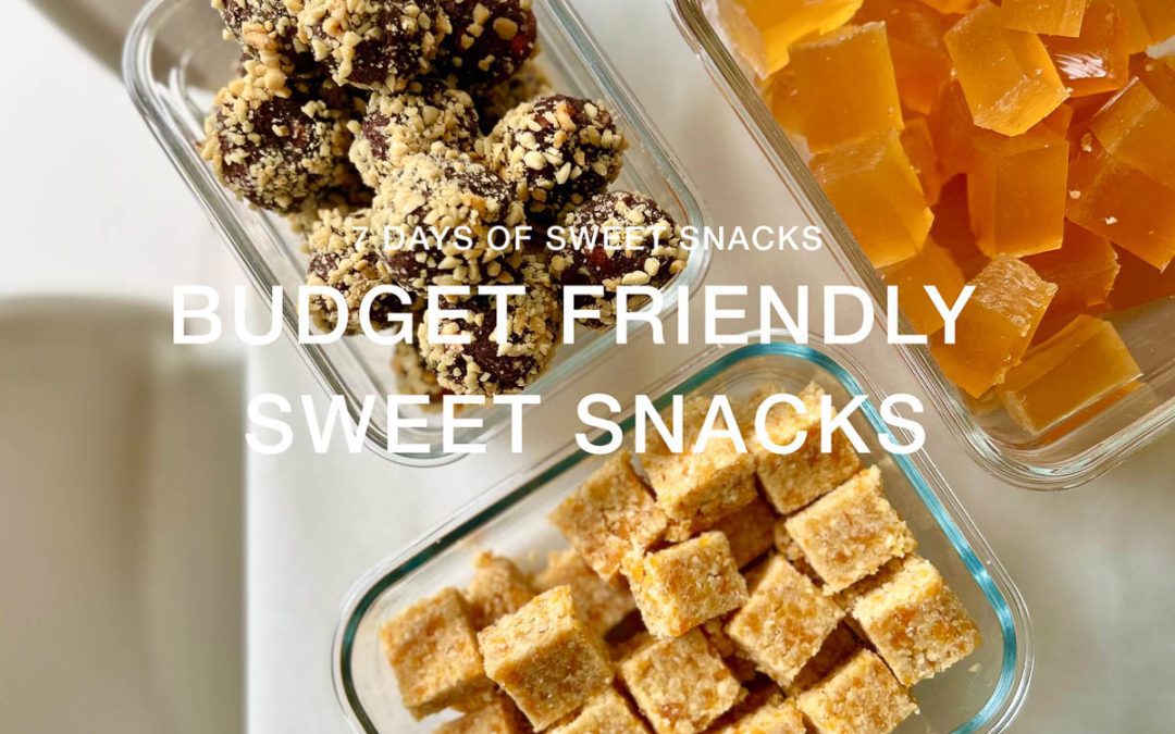 Episode 7 of 7 Days of Sweet Snacks / Budget friendly Sweets